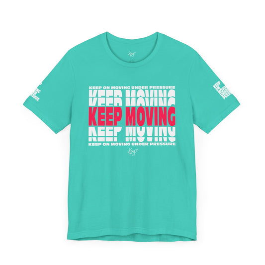 Keep Moving Tee