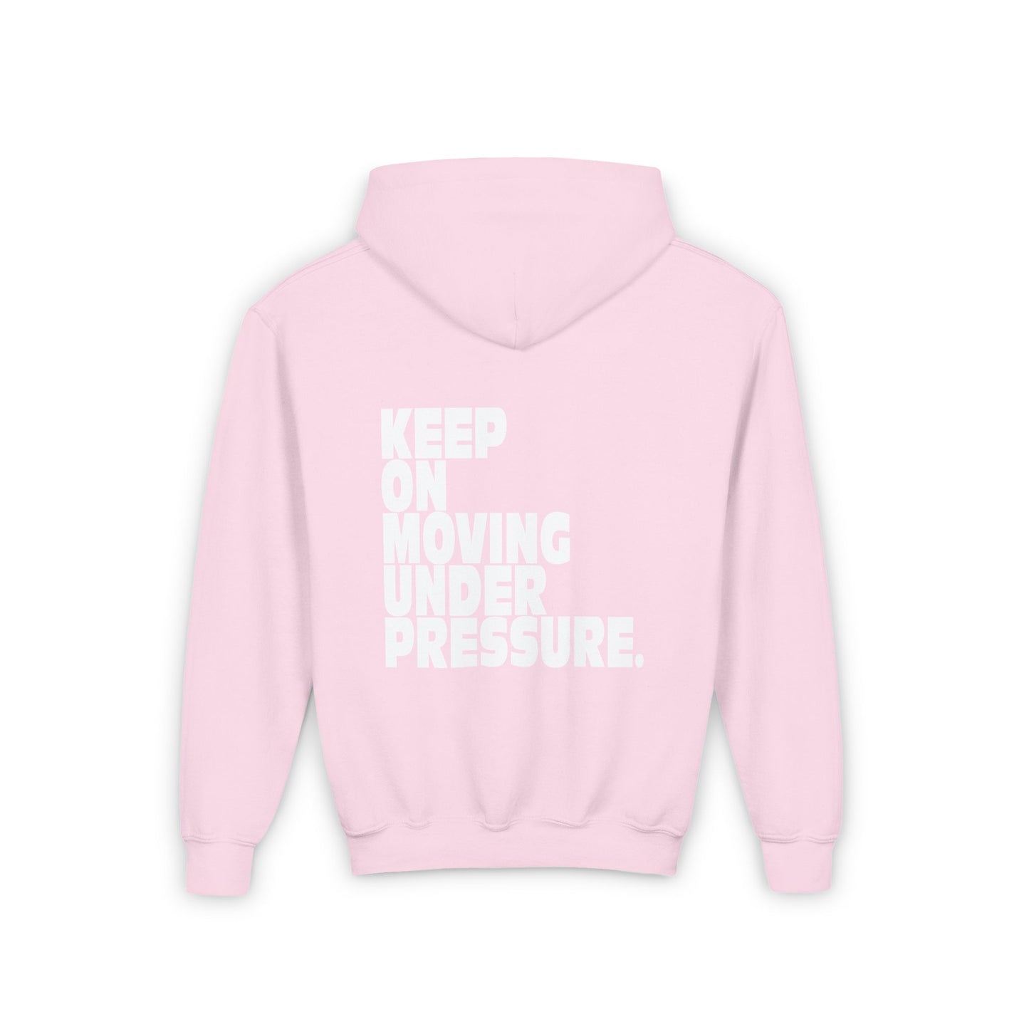 Youth Hoodie - Keep On Moving Under Pressure