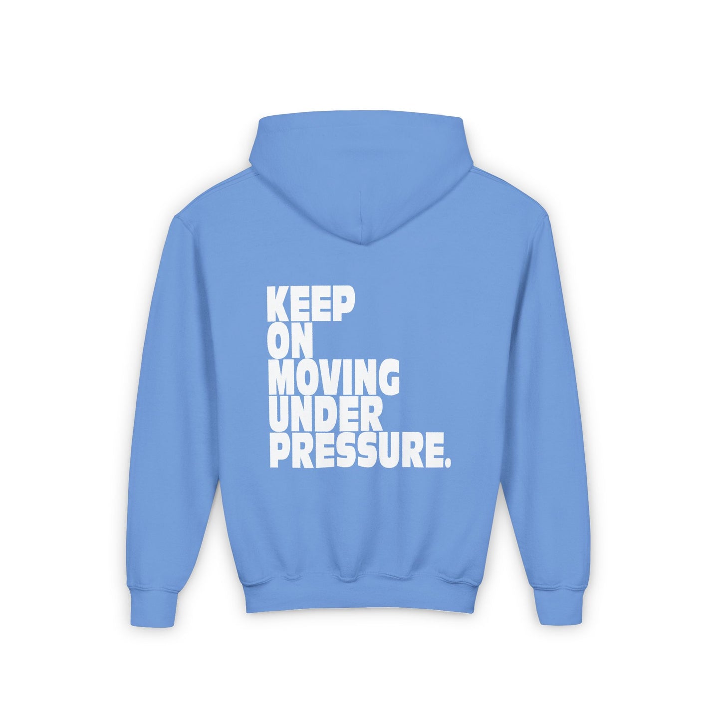 Youth Hoodie - Keep On Moving Under Pressure